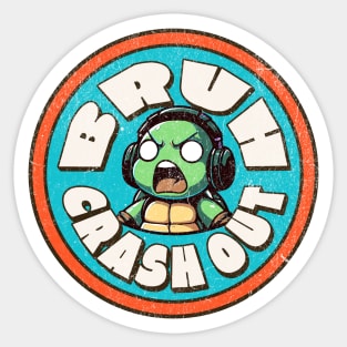 Bruh Crash Out Gen Alpha Slang Words Funny Crash Out Sticker